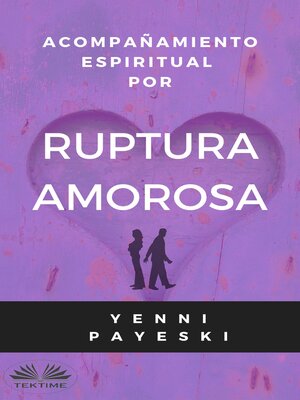 cover image of Acompañamiento Espiritual Por Ruptura Amorosa